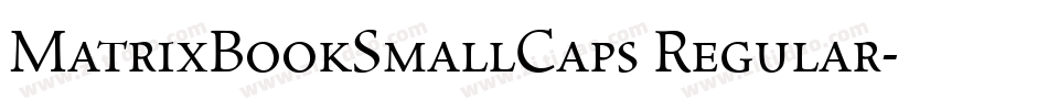 MatrixBookSmallCaps Regular字体转换